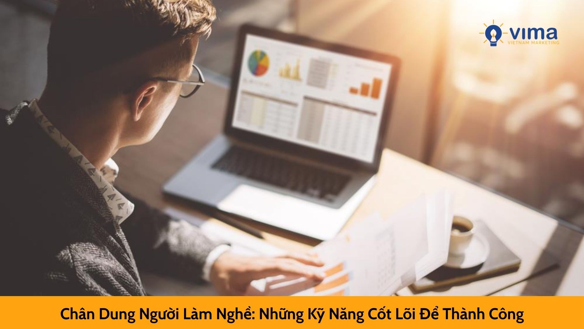 Chân Dung Người Làm Nghề: Những Kỹ Năng Cốt Lõi Để Thành Công